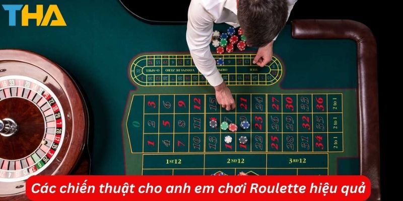 Hướng Dẫn Cách Chơi Roulette Trực Tuyến-Chủ Để Live Casino 4 Các chiến thuật cho anh em chơi Roulette hiệu quả