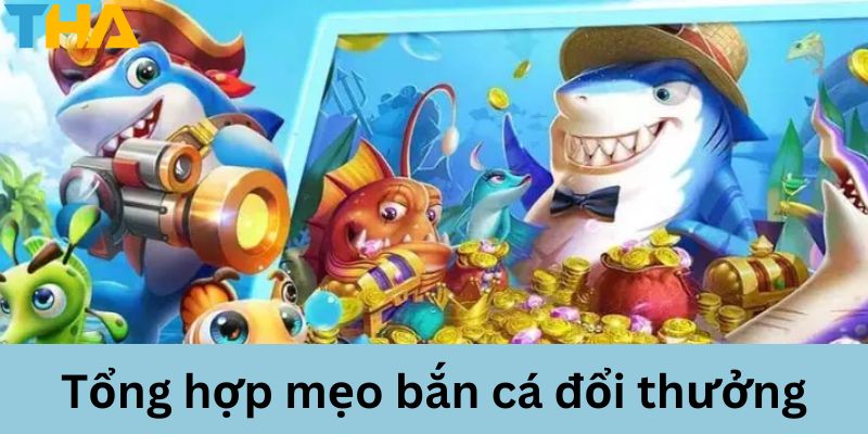 Mẹo Bắn Cá Đổi Thưởng - Bí Quyết Làm Chủ Cuộc Chơi 4 Tận dụng mẹo bắn cá đổi thưởng để nhận phần thưởng giá trị
