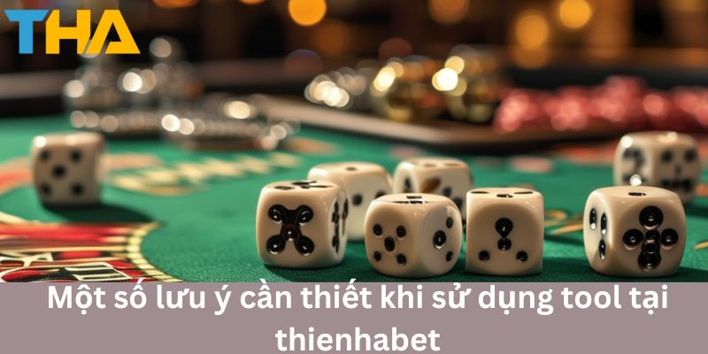 Làm Chủ Tool Hack Sicbo - Công Cụ Hỗ Trợ Hiện Đại 2024 4 Một số lưu ý cần thiết khi sử dụng tool tại thienhabet