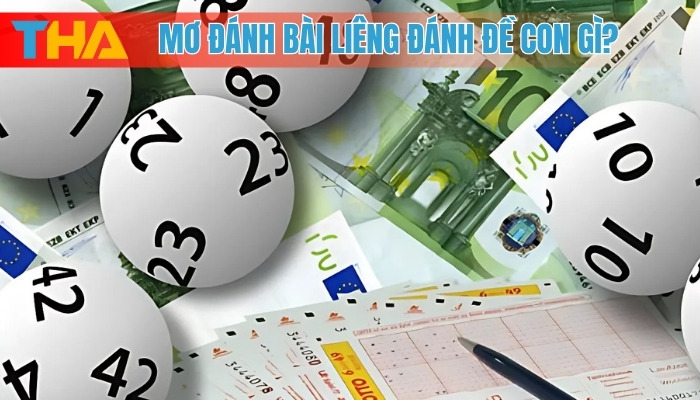 Mơ Đánh Bài Liêng Đánh Đề Con Gì? Top 5 Con Số May Mắn 4 Mơ đánh bài liêng đánh đề con gì?
