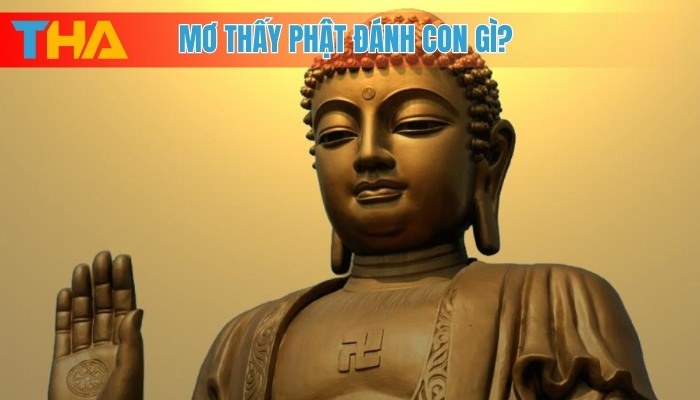 Mơ Thấy Phật: Giải Mã Điềm Báo và 30 Con Số May Mắn 4 Mơ thấy Phật đánh con gì?
