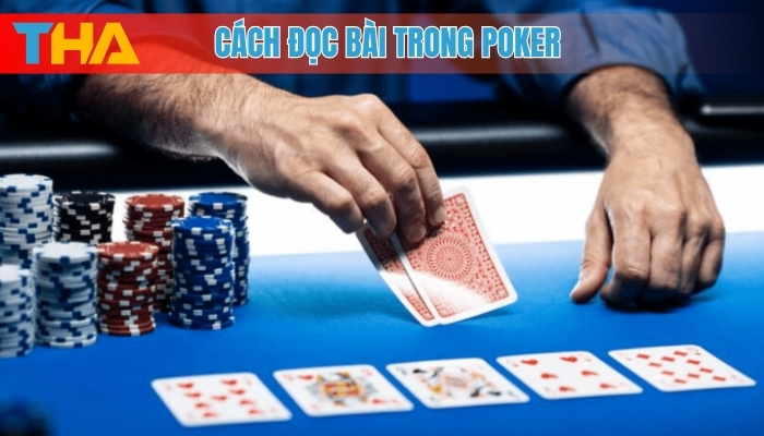 Cách Đọc Bài Trong Poker: Bí Quyết Thành Thạo Cùng Cao Thủ 2025 4 Cách đọc bài trong poker